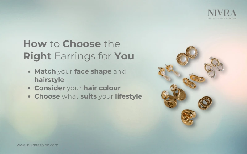 how to choose the right earings